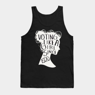 Voting like a girl since 1920 Tank Top